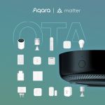 Aqara绿米领跑！又一产品支持Matter，加速推动全球智能家居的发展